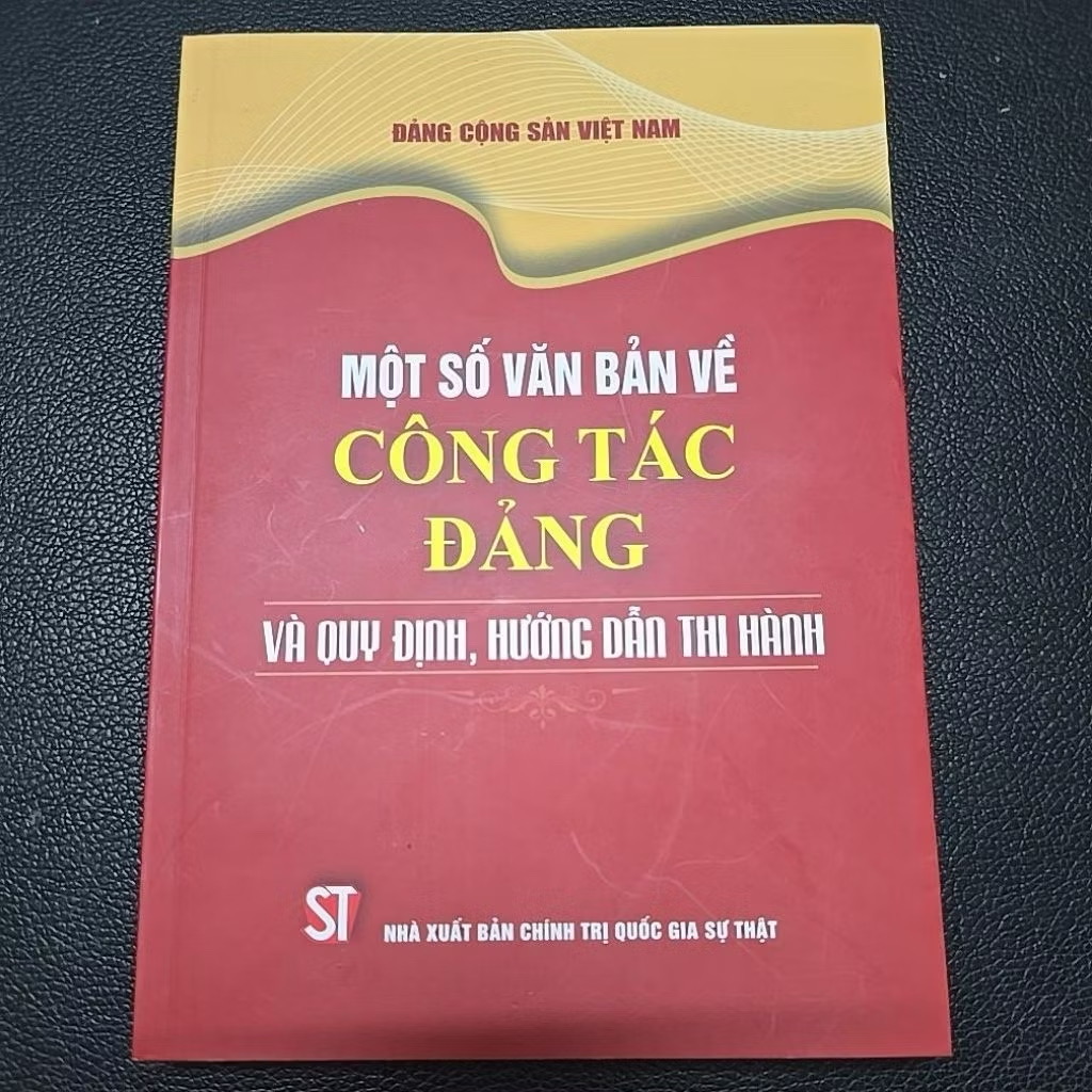 Sách Một số văn bản về công tác đảng và quy định, hướng dẫn thi hành ( quyển )