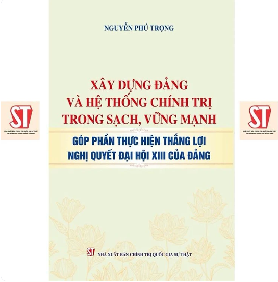 Xây dựng Đảng và hệ thống chính trị trong sạch vững mạnh (NXB Chính trị Quốc gia Sự thật)